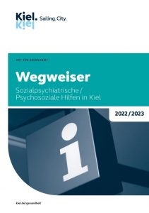 Wegweiser Sozialpsychiatrische/Psychosoziale Hilfen in Kiel 2022-23